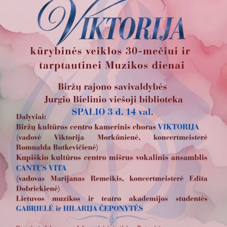 Biržų kultūros centro kamerinio choro ,,Viktorija" 30 metų veiklos jubiliejinis koncertas