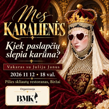 Renginys ,,Mes karalienės"