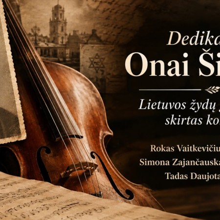 Dedikacija Onai Šimaitei: Lietuvos žydų gelbėtojams skirtas koncertas