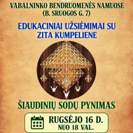 Šiaudinių sodų pynimas su Zita Kumpeliene